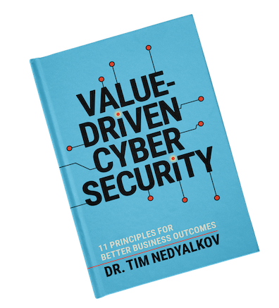 Value-Driven Cybersecurity — Dr. Tim Nedyalkov